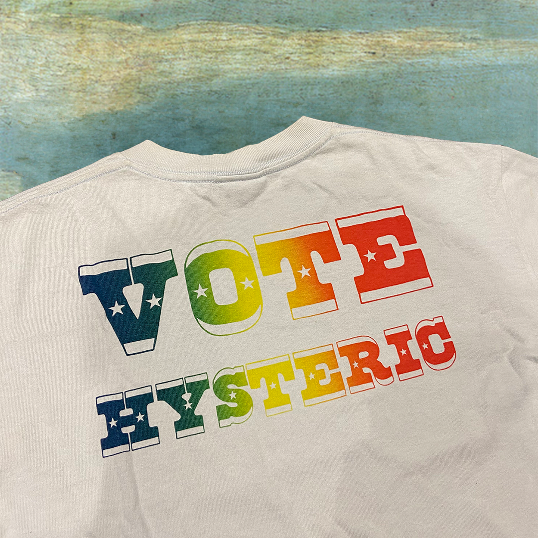 HYSTERIC GLAMOUR ‘VOTE HYSTERIC’ T-SHIRT