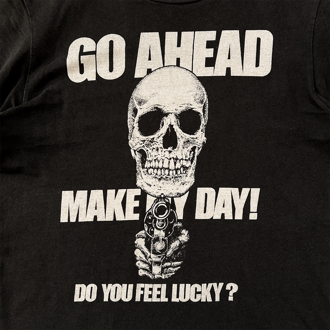 1999 MAKE MY DAY T-SHIRT