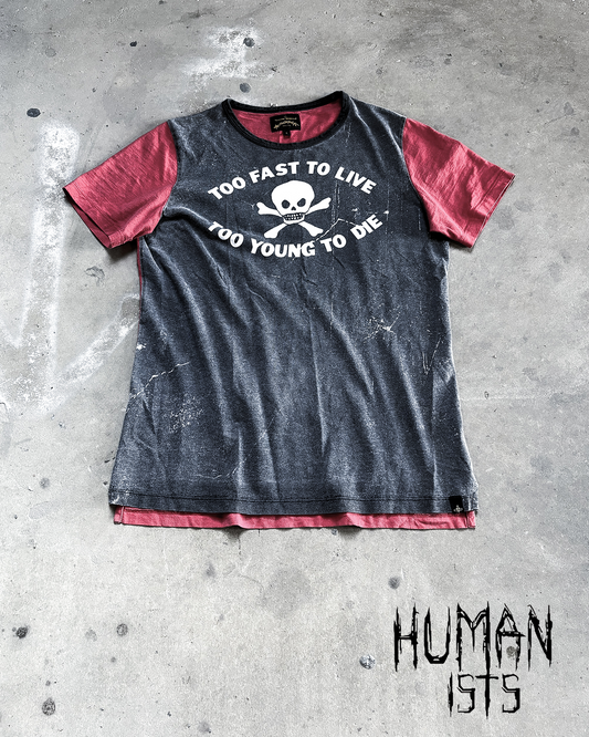 S/S05 TOO FAST TO LIVE T-SHIRT
